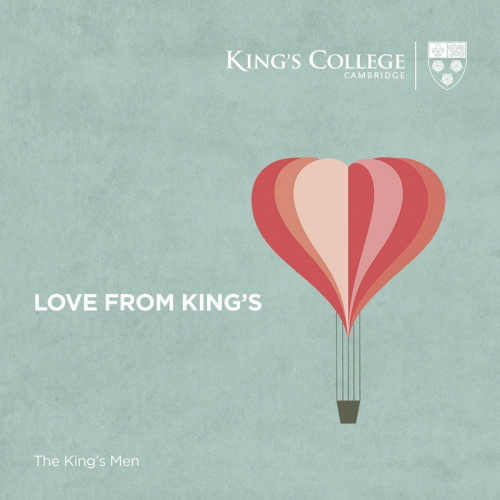 KING'S MEN - KING'S COLLEGE CAMBRIDGE - LOVE FROM KING'SKINGS MEN - KINGS COLLEGE CAMBRIDGE - LOVE FROM KINGS.jpg